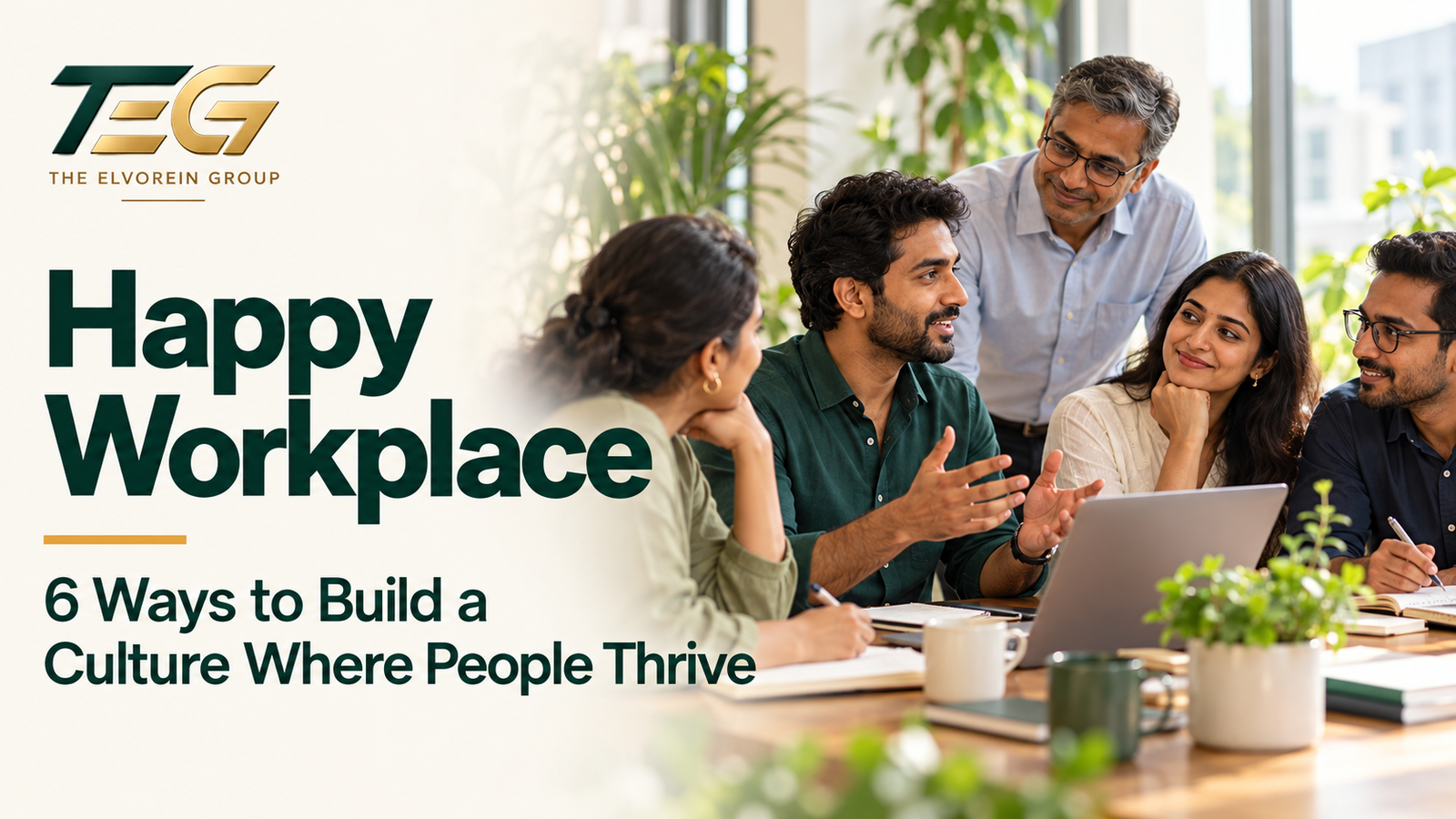 Resources 2 Indian colleagues sharing ideas in a happy workplace, with the TEG logo and a headline about building a supportive culture.